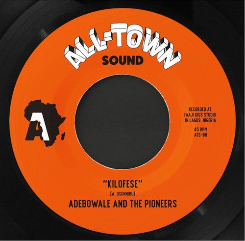 Adebowale & the Pioneers: Kilofese / Unnecessary Visitor (Bamia Remix) - VINYL LP