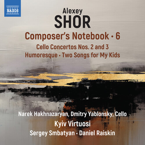 Narek Hakhnazaryan: Shor: Composer's Notebook, Vol. 6 - COMPACT DISCS
