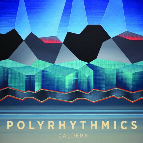 Polyrhythmics: Caldera - COMPACT DISCS