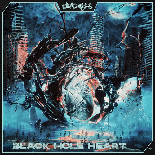 Dead Eyes: Black Hole Heart - COMPACT DISCS