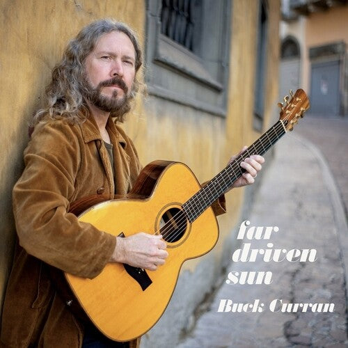 Buck Curran: Far Driven Sun - COMPACT DISCS