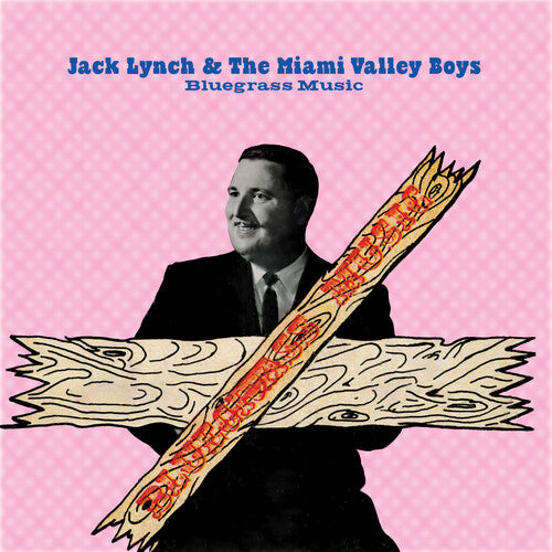 Lynch, Jack & the Miami Valley Boys: Bluegrass Music - COMPACT DISCS