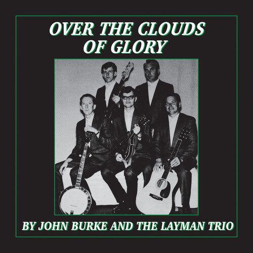 Burke, John & the Layman Trio: Over the Clouds of Glory - COMPACT DISCS