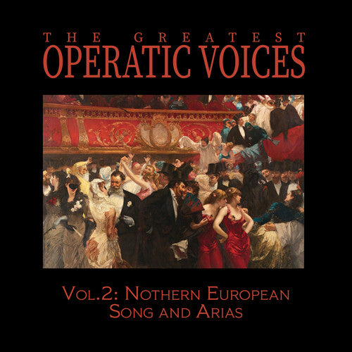 Greatest Operatic Voices: Vol. 2: Northern European Song and Arias - The Historical Recordings - COMPACT DISCS