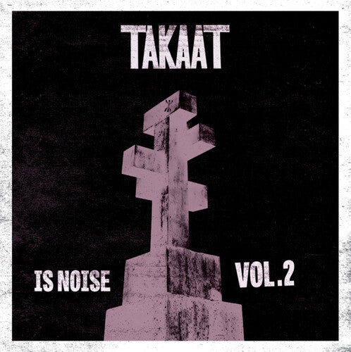 Takaat: Is Noise Vol. 2 - VINYL LP