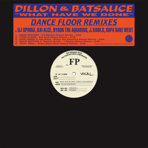 Dillon & Batsauce: What Have We Done (Dance Floor Remixes) - VINYL LP