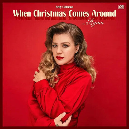 Kelly Clarkson: When Christmas Comes Around Again - 140-Gram Black Vinyl - VINYL LP