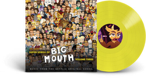 Big Mouth Cast: Super Songs of Big Mouth Vol. 3 (Original Soundtrack) - VINYL LP