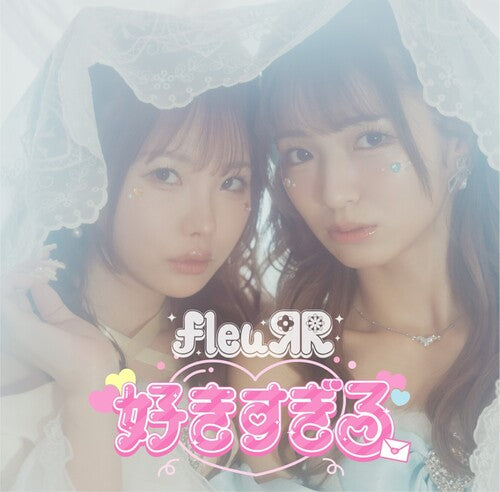 Fleurr: Sukisugiru / Ashita Kumori Nochi - 7-INCH SINGLE