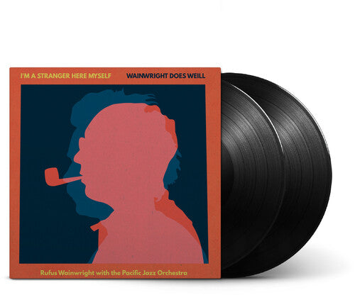 Rufus Wainwright: I'm A Stranger Here Myself: Wainwright Does Weill - Rufus Wainwright   With The Pacific Jazz Orchestra - VINYL LP