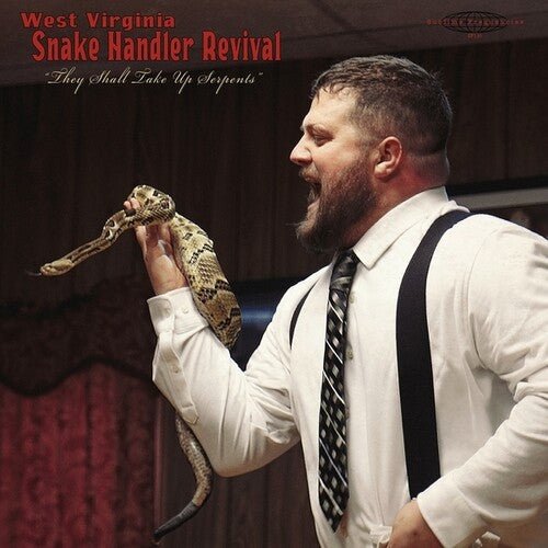 Pastor Chris Congregation: West Virginia Snake Handler Revival They Shall Take Up Serpents - VINYL LP