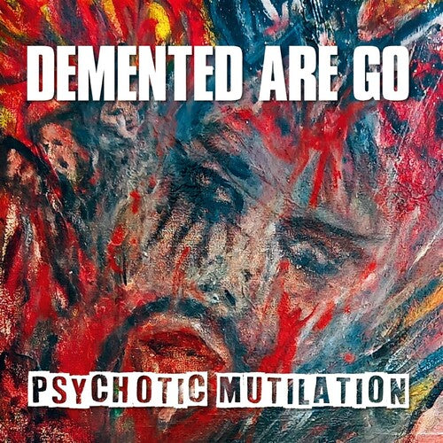 Demented Are Go: Psychotic Mutilation - COMPACT DISCS