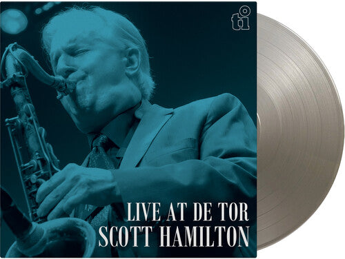 Scott Hamilton: Live At De Tor - Limited 180-Gram Silver Colored Vinyl - VINYL LP