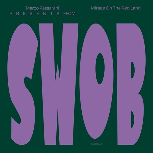 Passarani, Marco Presents Ffom: Mirage On The Red Land - 12-INCH SINGLE