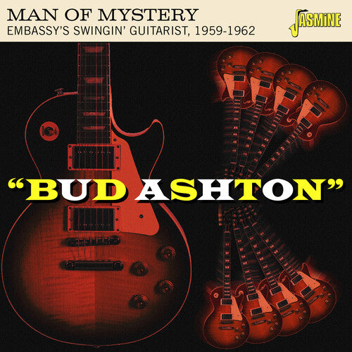 Bud Ashton: Man of Mystery - Embassy's Swingin: Bud Ashton: Man Of Mystery - Embassy's Swingin' Guitarist, 1959-1962 / Various - COMPACT DISCS