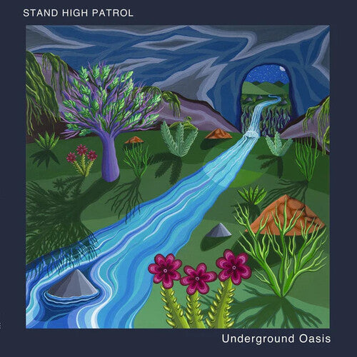Stand High Patrol: Underground Oasis - VINYL LP