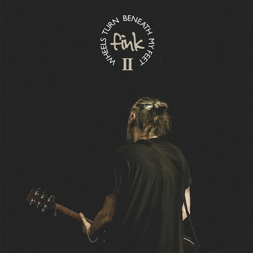 Fink: Wheels Turn Beneath My Feet II - COMPACT DISCS