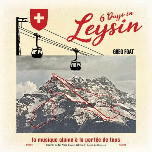 Foat, Greg: 6 Days in Leysin - VINYL LP