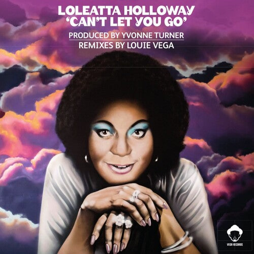 Holloway, Loleatta: Can't Let You Go (with Louie Vega Remixes) - 12-INCH SINGLE