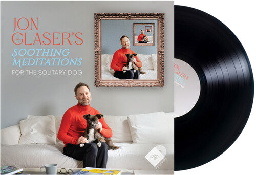Glaser, Jon: Soothing Meditations for the Solitary Dog - VINYL LP