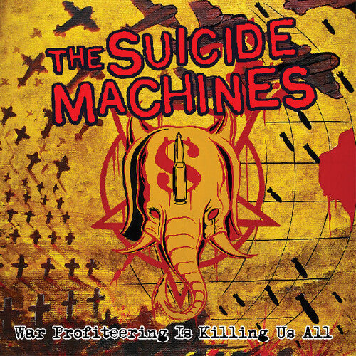 Suicide Machines: War Profiteering Is Killing Us All - VINYL LP