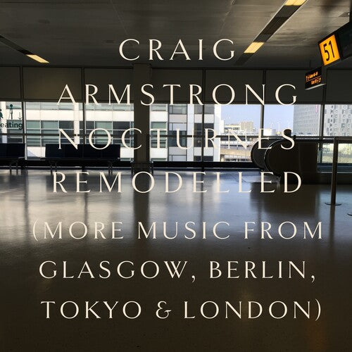 Craig Armstrong: Nocturnes Remodelled - COMPACT DISCS