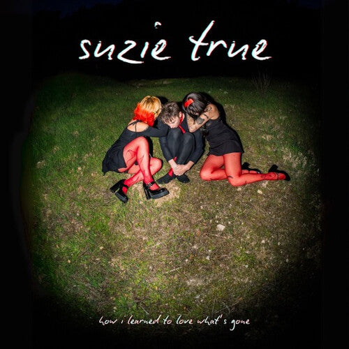 Suzie True: How I Learned To Love What's Gone - VINYL LP