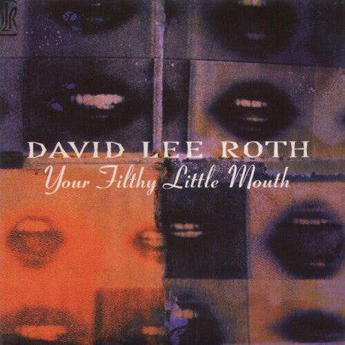 David Lee Roth: Your Filthy Little Mouth - COMPACT DISCS