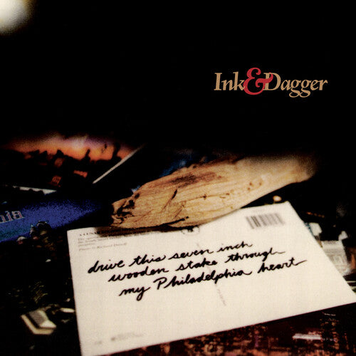 Ink & Dagger: Drive This 7 Inch Stake Through My Philadelphia Heart - VINYL LP