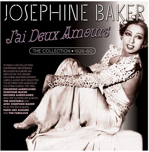 Josephine Baker: J'ai Deux Amours: The Collection 1926-60 - COMPACT DISCS