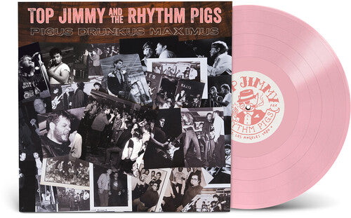 Top Jimmy & the Rhythm Pigs: Pigus Drunkus Maximus - Pink - VINYL LP