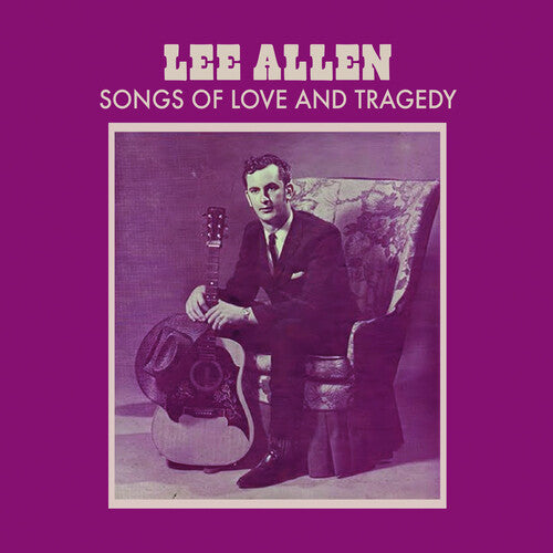 Allen, Lee: Songs of Love and Tragedy - COMPACT DISCS