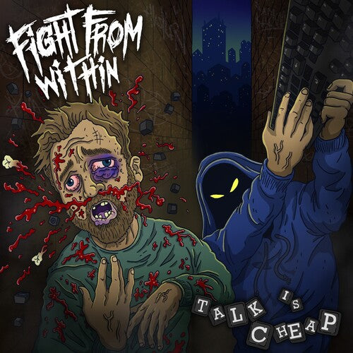 Fight From Within: Talk Is Cheap - COMPACT DISCS