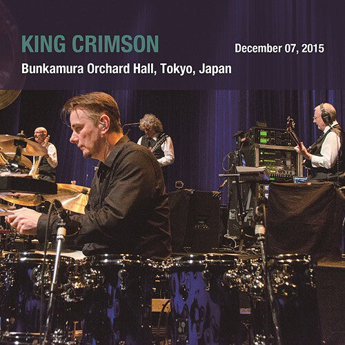 King Crimson: December 07. 2015 Bunkamura Orchard Hall. Tokyo. Japan - COMPACT DISCS