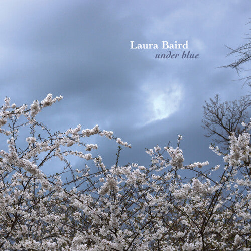 Laura Baird: Under Blue - COMPACT DISCS