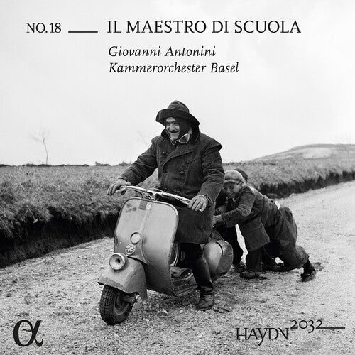 Giovanni Antonini: Haydn 2032, Vol. 18 - Il maestro di scuola - COMPACT DISCS