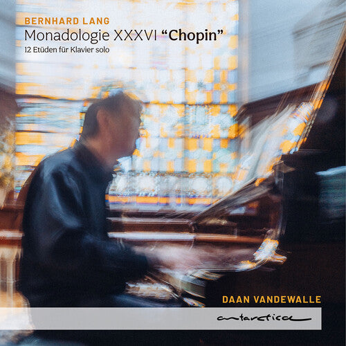 Daan Vandewalle: Monadologie XXXVI Chopin - 12 Etuden - COMPACT DISCS