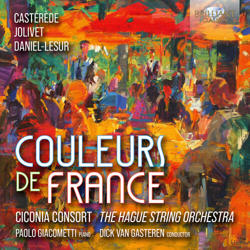 Ciconia Consort The Hague Orchestra: Couleurs de France - COMPACT DISCS