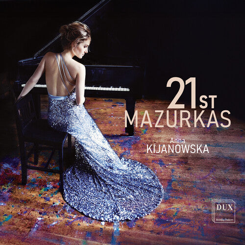 Anna Kijanowska: 21st Mazurkas - COMPACT DISCS