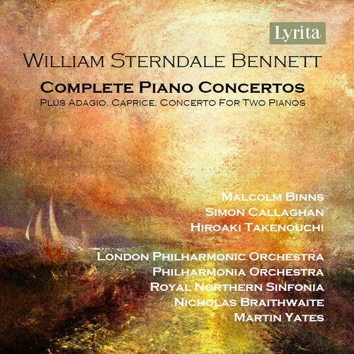 Bennett, William Sterndale: William Sterndale Bennett: Complete Piano Concertos - COMPACT DISCS