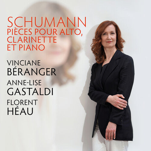 Vinciane Beranger: R. Schumann: Pieces pour alto, clarinette et piano - COMPACT DISCS