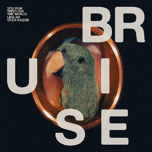 Bruise Blood: You Run Through the World Like An Open Razor - VINYL LP