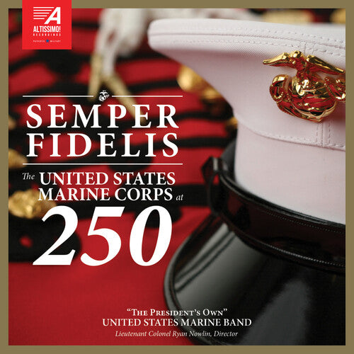 The President's Own United States Marine Band: Semper Fidelis - The United States Marine Corps at 250 - COMPACT DISCS