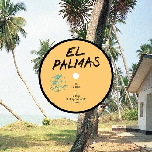 El Palmas: La Baja - 7-INCH SINGLE