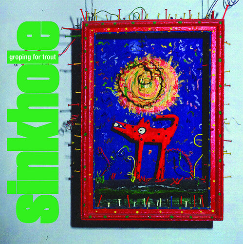 Sinkhole: Groping For Trout - VINYL LP