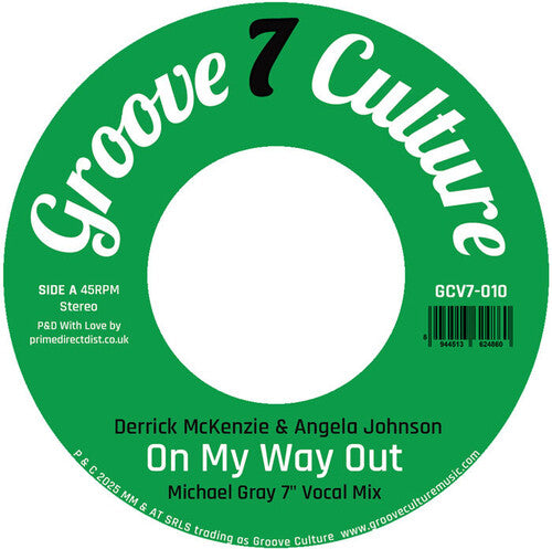 Derrick McKenzie: On My Way Out (Michael Gray 7'' Remix) - 7-INCH SINGLE