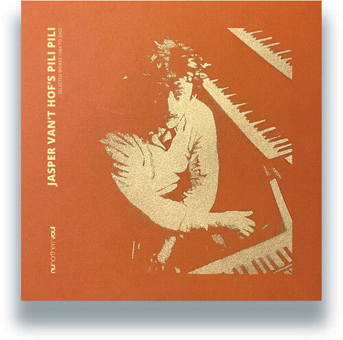 Jasper Van't Hof's Pili Pili: Selected Works 1984 to 2002 - VINYL LP
