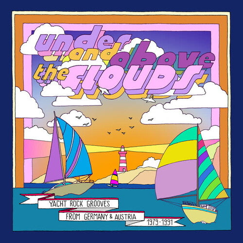 Under & Above the Clouds: Yacht Rock Grooves: Under & Above The Clouds: Yacht Rock Grooves from Germany & Austria - VINYL LP