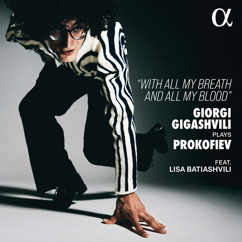Giorgi Gigashvili: Giorgi Gigashvili Plays Prokofiev - With All My Breath and All My Blood - COMPACT DISCS