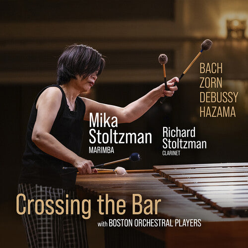 Mika Stoltzman: Miho Hazama, J.S. Bach, John Zorn, & Claude Debussy: Crossing the Bar - COMPACT DISCS